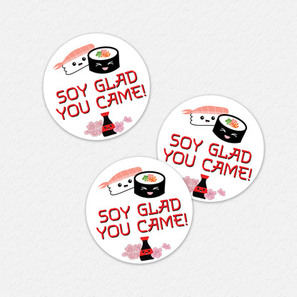 Sushi Round Labels - Soy Glad You Came