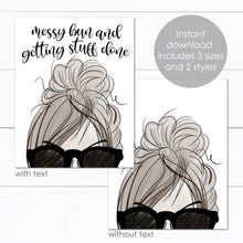 Load image into Gallery viewer, messy bun and getting stuff done

