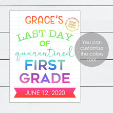 Load image into Gallery viewer, Last Day of School Sign with Distance Learning
