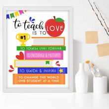 Load image into Gallery viewer, Teacher Art Print, Teacher Art, Teacher Appreciation, Books Art, To Teach is to Love, Student Gift, Gifts for School, Classroom Wall Decor

