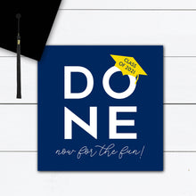Load image into Gallery viewer, Graduation Sign, Graduation Party Sign, Graduation Party Decor, Grad Sign, Custom Sign, Personalized Grad Cap, Art, Party Ideas, Done 2021
